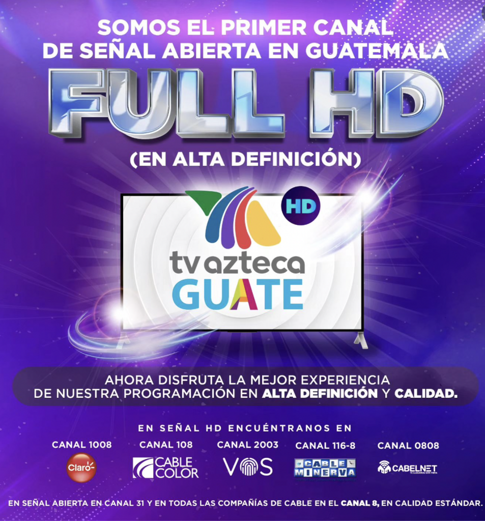 TV Azteca Guate en Full HD.