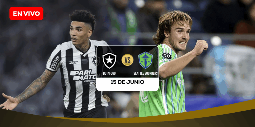 EN VIVO: Botafogo y Seattle Sounders se enfrentan en el Grupo B del Mundial de Clubes