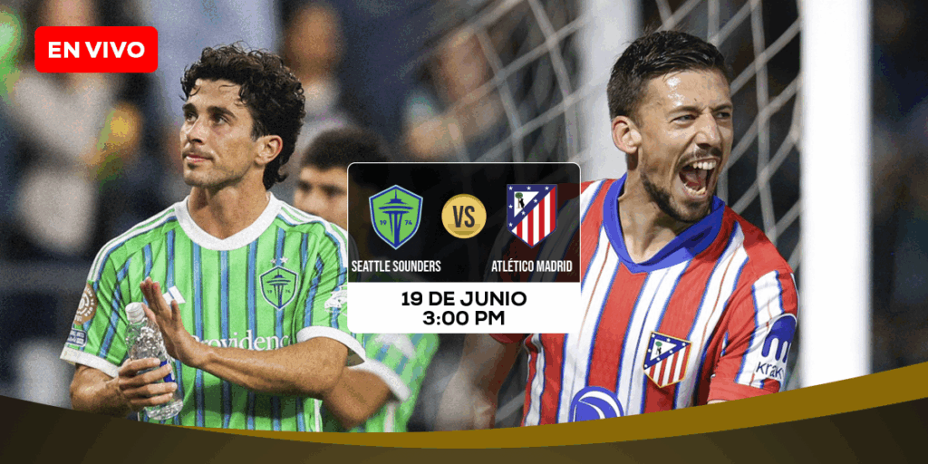 Seattle Sounders vs Atlético Madrid: previa del partido del Mundial de Clubes 2025