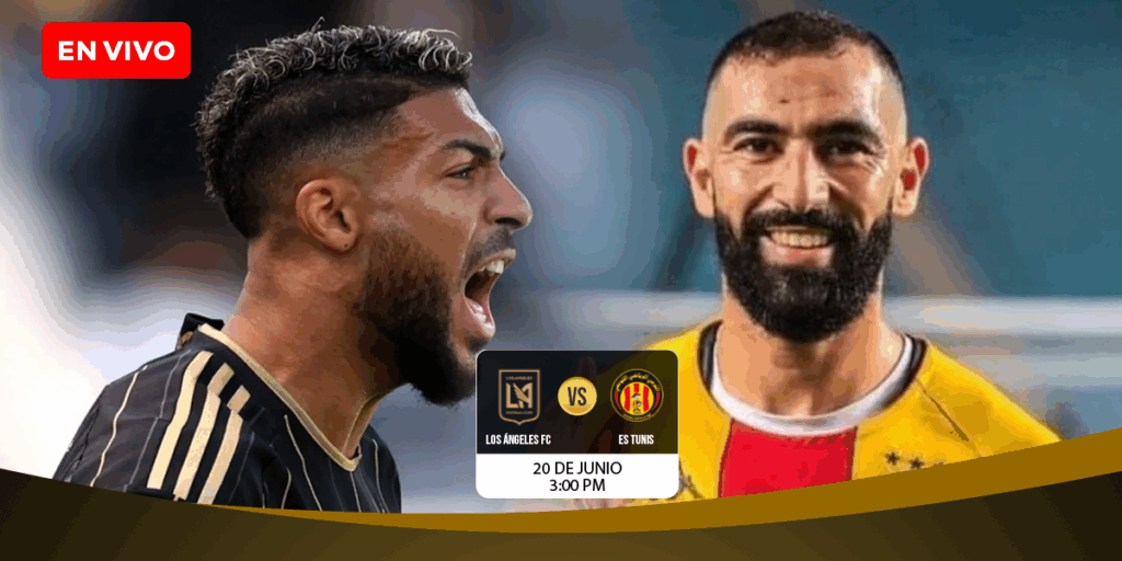 EN VIVO: LAFC vs ES Tunis – Previa del partido en el Mundial de Clubes 2025